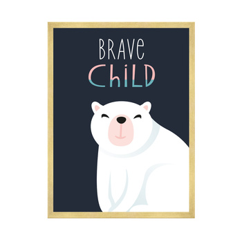 Children's poster Brave child teddy bear 50X70 cm + gold frame