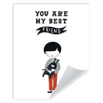 Children's poster You are may best friend 40X50 cm