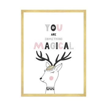 Children's poster You are something magical 40X50 cm + gold frame