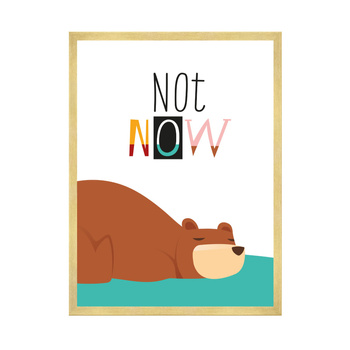 Children's poster Not now 50X70 cm + gold frame