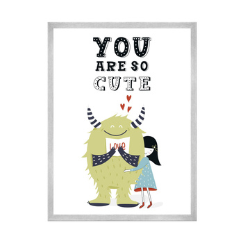 Children's poster You are so cute 40X50 cm + silver frame
