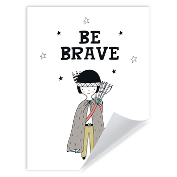 Children's poster Be barave Indian 30X40 cm