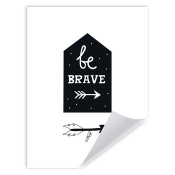 Children's poster Be brave 30X40 cm