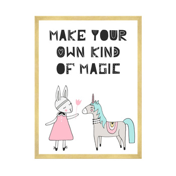Children's Poster Make your own kind of magic 30X40 cm + gold frame