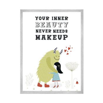 Children's poster Your inner beauty never needs makeup 40X50 cm + silver frame