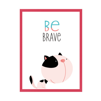 Children's poster Kitten be brave 21X29.7 cm + amaranth frame