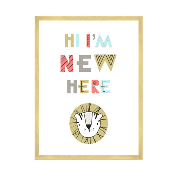 Children's poster Hi I'm new here 40X50 cm + gold frame