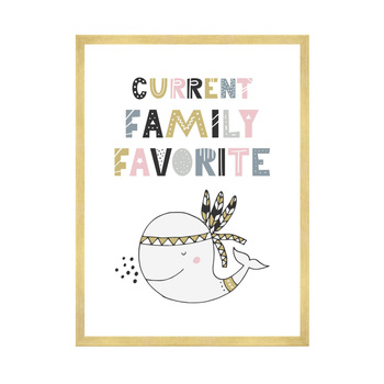 Children's poster Current family favorite 40X50 cm + gold frame