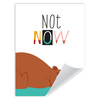 Children's poster Not now 30X40 cm
