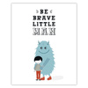 Children's poster Be brave little man_2 24X30 cm + silver frame