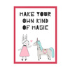 Children's Poster Make your own kind of magic 21X29.7 cm + amaranth frame