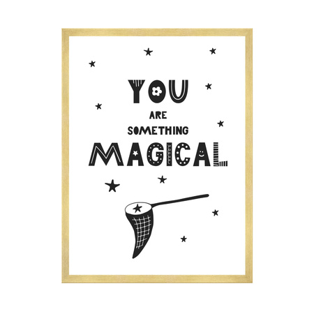 Children's poster You are something magical_2 40X50 cm + gold frame