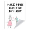 Children's Poster Make your own kind of magic 30X40 cm