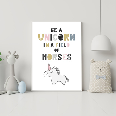 Children's poster Be a unicorn in a field of horses 40X50 cm + gold frame