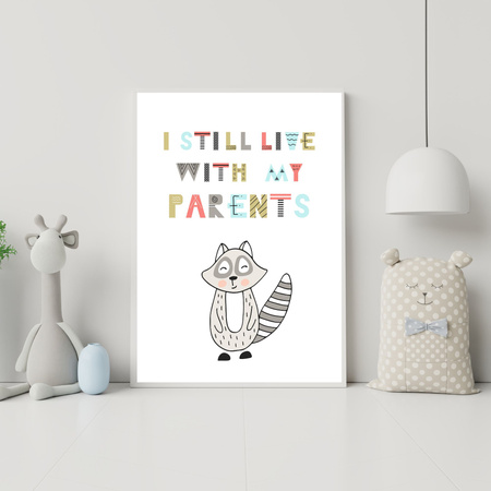 Children's poster I still live with my parents 40X50 cm + gold frame