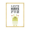 Children's poster Let's have fun 40X50 cm + gold frame