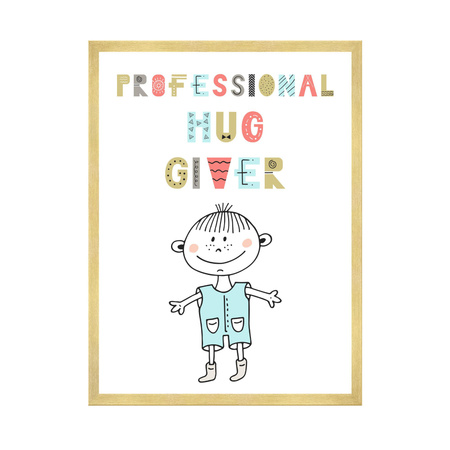 Poster Children's Professional hug giver 40X50 cm + gold frame