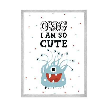 Children's poster OMG I am so cute_2 50X70 cm + silver frame