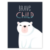 Children's poster Brave child teddy bear 30X40 cm + yellow frame