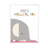 Children's poster Have a magical day 30X40 cm + white frame
