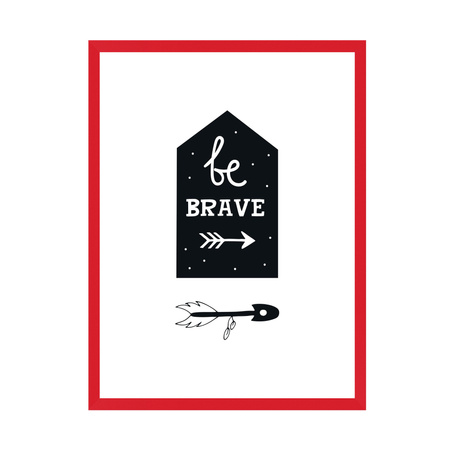 Children's poster Be brave 40X50 cm + red frame