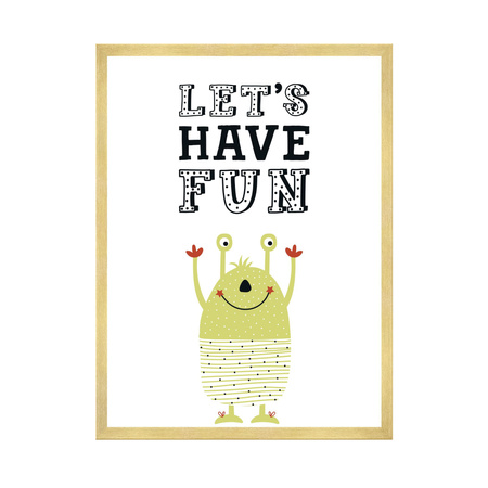 Children's poster Let's have fun 40X50 cm + gold frame