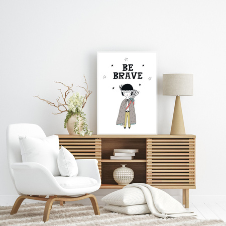 Children's poster Be barave Indian 30X40 cm + gray stone frame