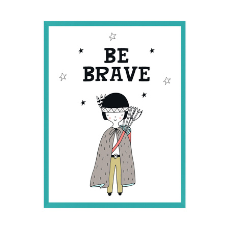 Children's poster Be barave Indian 24X30 cm + frame turquoise sea