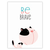 Children's poster Kitten be brave 30X40 cm + black frame