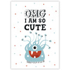Children's poster OMG I am so cute_2 50X70 cm + silver frame