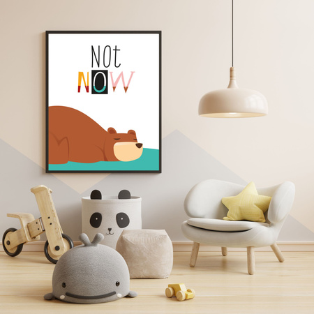 Children's poster Not now 24X30 cm + amaranth frame