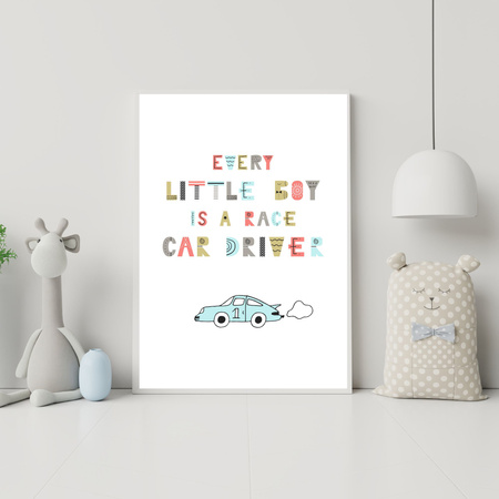 Children's poster Every little boy is a race car driver 40X50 cm + gold frame