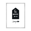 Children's poster Be brave 24X30 cm + silver frame