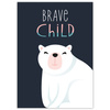 Poster Children's Brave Child Teddy Bear 50X70 cm