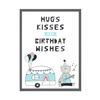 Hugs kisses Birthday Poster 40X50 cm + gray stone frame