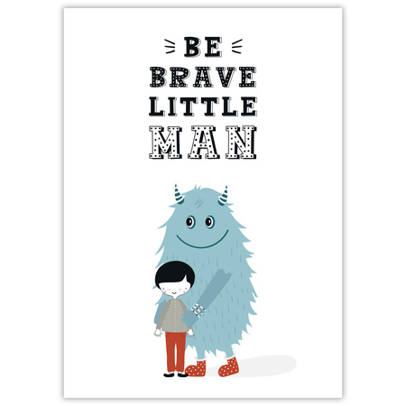 Children's poster Be brave little man_2 21X29.7 cm + green frame