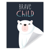 Children's poster Brave child 24X30 cm