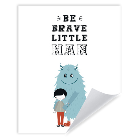 Children's poster Be brave little man_2 24X30 cm