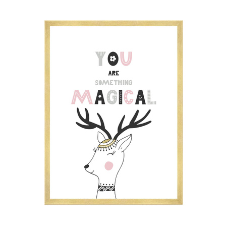 Children's poster You are something magical 40X50 cm + gold frame