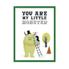Children's poster You are my little monster 40X50 cm + green frame