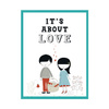 Children's poster It's about love 30X40 cm + turquoise sea frame