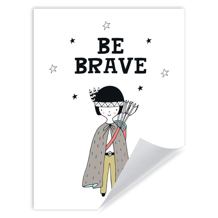 Children's poster Be barave Indian 30X40 cm