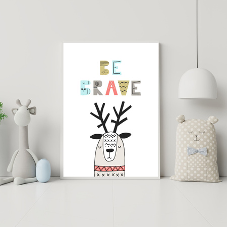 Children's poster Be brave_2 40X50 cm + gold frame