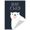 Children's poster Brave child 21X29.7 cm