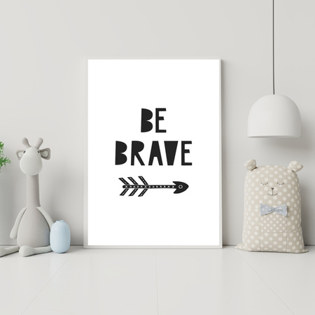 Children's poster Be brave 40X50 cm + gold frame
