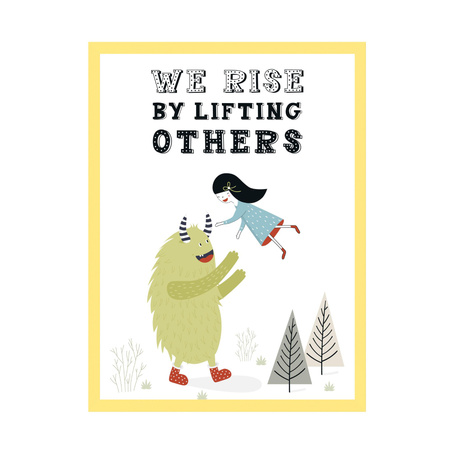Children's poster We rise by lifting others 21X29.7 cm + yellow frame