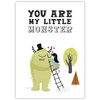 Children's poster You are my little monster 21X29.7 cm + green frame