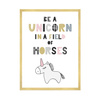 Children's poster Be a unicorn in a field of horses 40X50 cm + gold frame