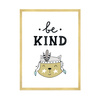 Children's be kind poster 40X50 cm + gold frame