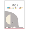 Children's poster Have a magical day 50X70 cm + gray stone frame